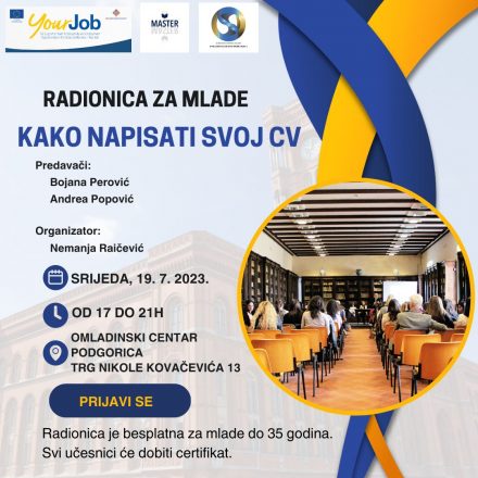 ,,Your Job” organizuje radionicu za mlade na temu: “Kako napisati svoj CV” u Podgorici.